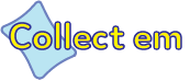 Collect Em